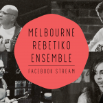 The-Melbourne-Rebetiko-Ensemble-will-be-streamed-live-on-Facebook.