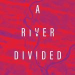 A-River-Divided