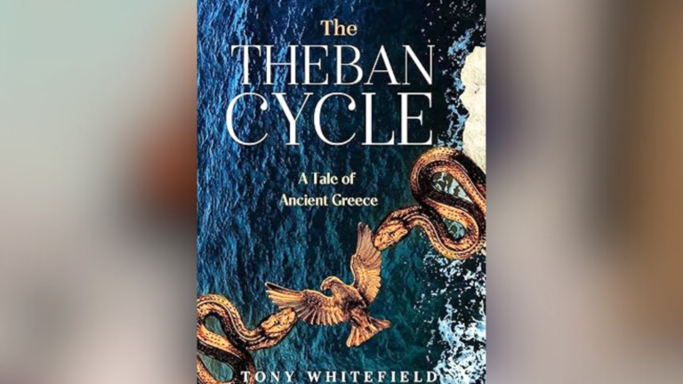 A mythological reimagining: Reviewing Tony Whitefield’s ‘The Theban Cycle’